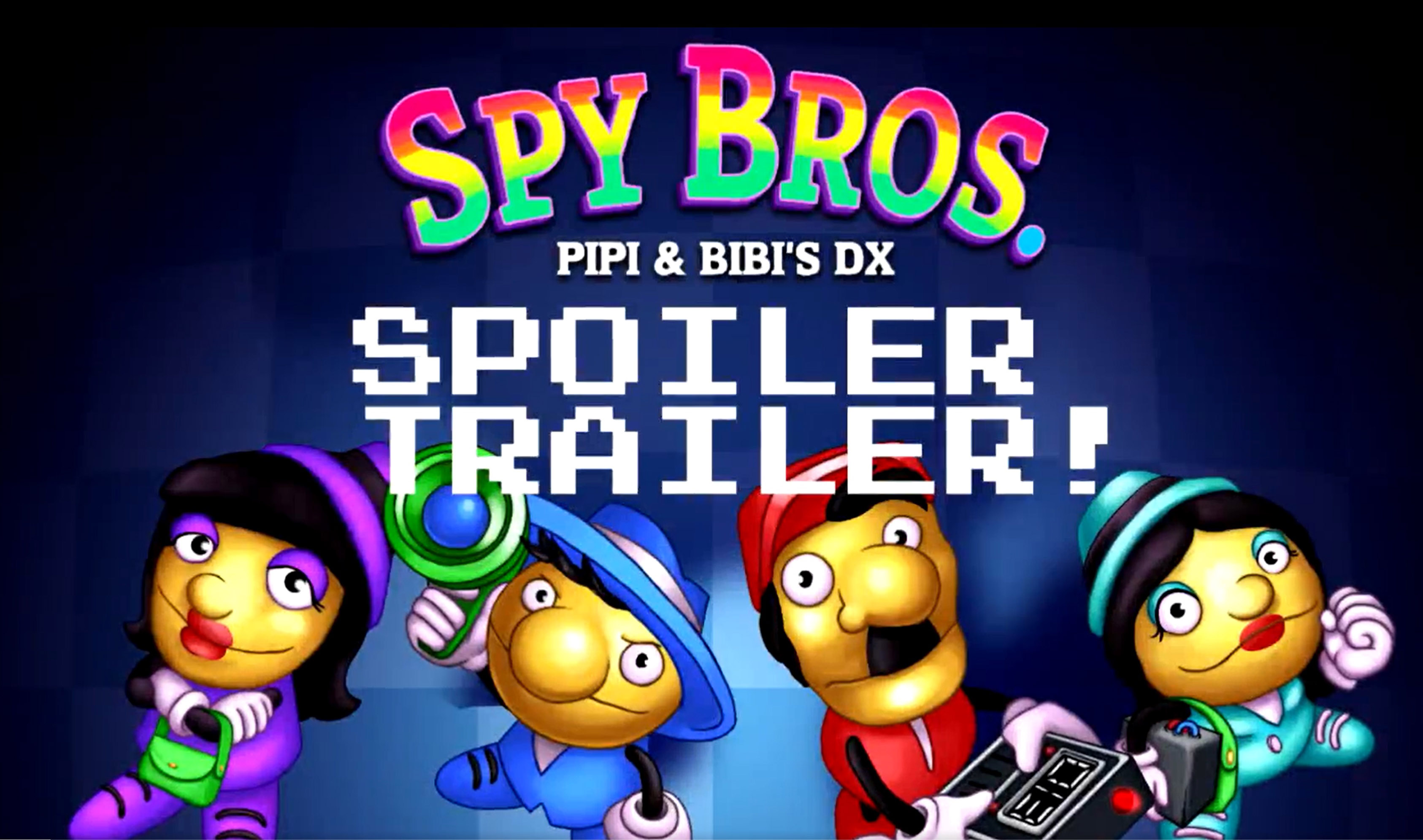 SPY BROS. PIPI&BIBI'S DX" spoiler trailer.